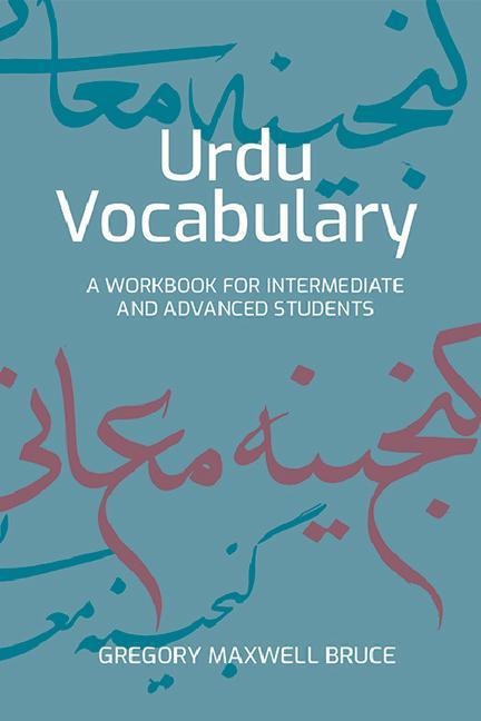 Urdu Vocabulary: A Workbook for Intermediate and Advanced Students