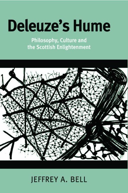 Deleuzes Hume: Philosophy, Culture and the Scottish Enlightenment