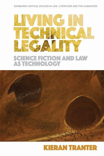 Living in Technical Legality: Science Fiction and Law as Technology