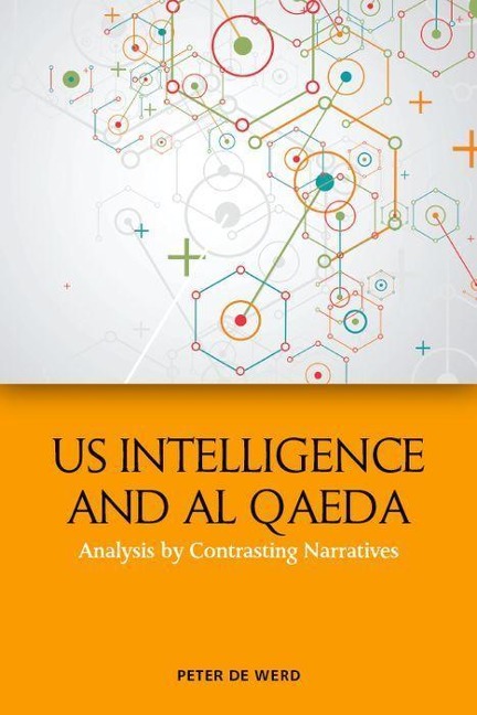Us Intelligence and Al Qaeda: Analysis by Contrasting Narratives