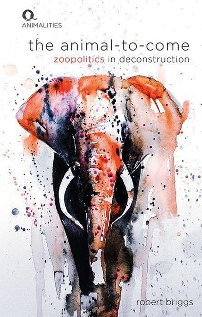 The Animal-To-Come: Zoo-Politics in Deconstruction