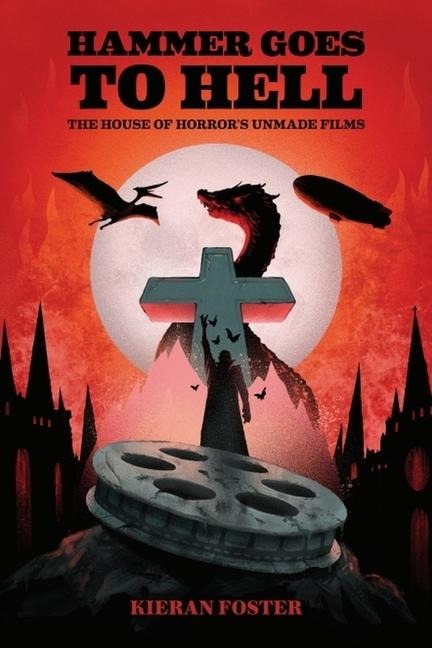 Hammer Goes to Hell: The House of Horrors Unmade Films
