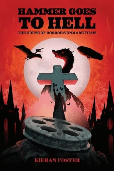 Hammer Goes to Hell: The House of Horrors Unmade Films