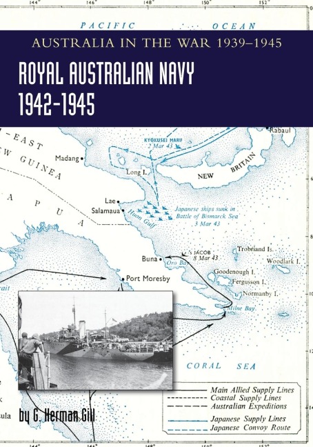 ROYAL AUSTRALIAN NAVY 1942-1945 Volume 2: AUSTRALIA IN THE WAR OF 1939-1945