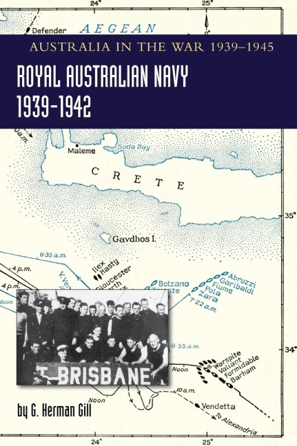 ROYAL AUSTRALIAN NAVY 1939-1942 Volume 1: AUSTRALIA IN THE WAR OF 1939-1945