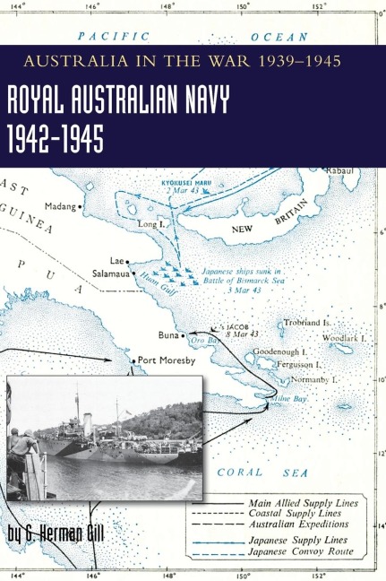 ROYAL AUSTRALIAN NAVY 1942-1945 Volume 2: AUSTRALIA IN THE WAR OF 1939-1945