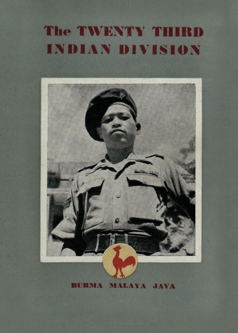 THE TWENTY THIRD INDIAN DIVISION: "The Fighting Cock Division"