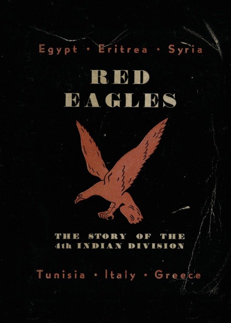 RED EAGLES: The Story of the 4th Indian Division