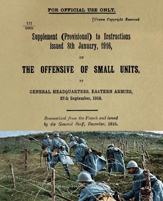 THE OFFENSIVE OF SMALL UNITS: September 1916
