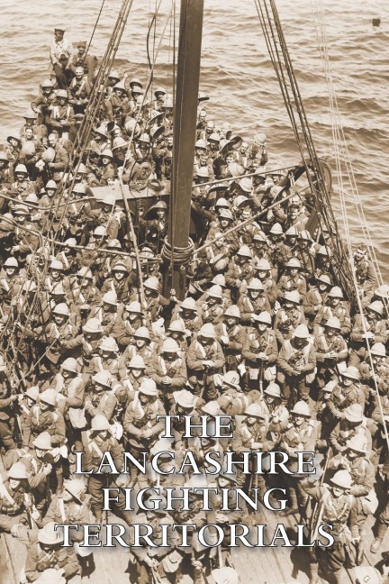 THE LANCASHIRE FIGHTING TERRITORIALS