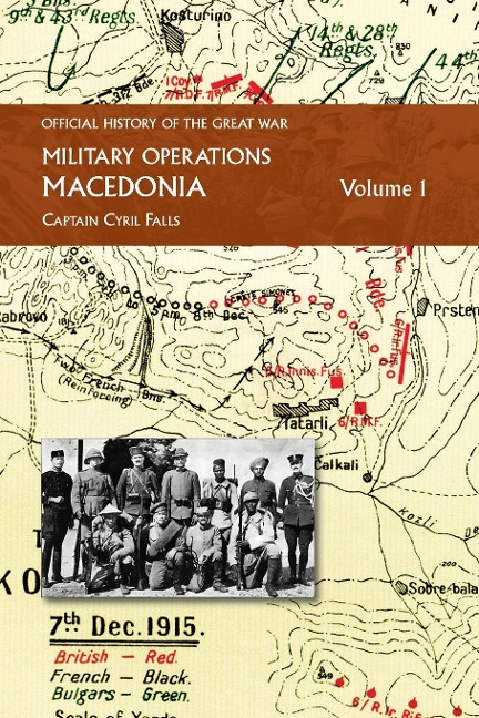 MACEDONIA VOL I: OFFICIAL HISTORY OF THE GREAT WAR  OTHER THEATRES: Military Operations