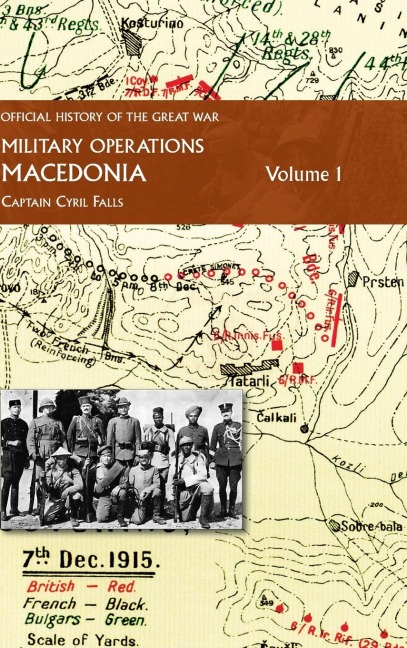 MACEDONIA VOL I: OFFICIAL HISTORY OF THE GREAT WAR  OTHER THEATRES: Military Operations