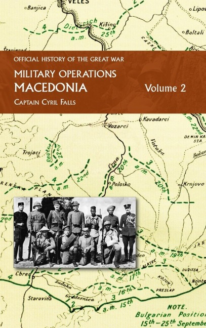 MACEDONIA VOL II: OFFICIAL HISTORY OF THE GREAT WAR  OTHER THEATRES: Military Operations