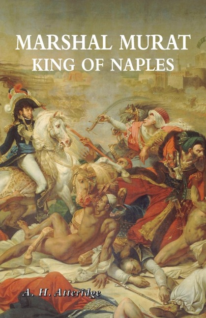 MARSHAL MURAT: KING OF NAPLES