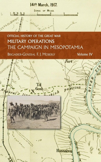 THE CAMPAIGN IN MESOPOTAMIA: VOL IV.