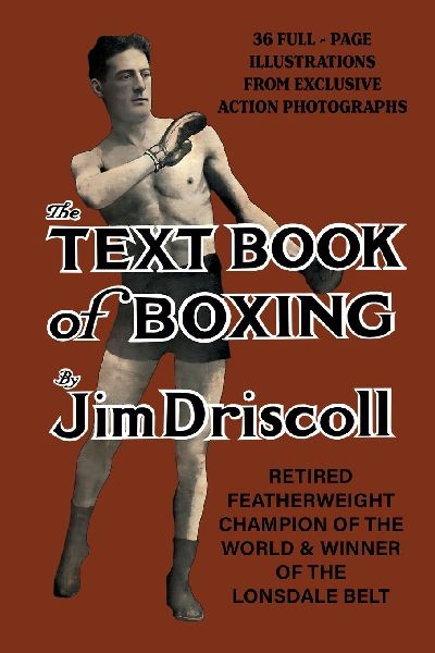Jim Driscolls TEXTBOOK OF BOXING