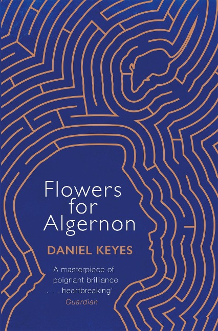 Flowers For Algernon: A Modern Literary Classic