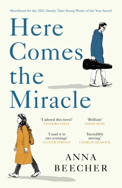 Here Comes the Miracle: Shortlisted for the 2021 Sunday Times Young Writer of the Year Award