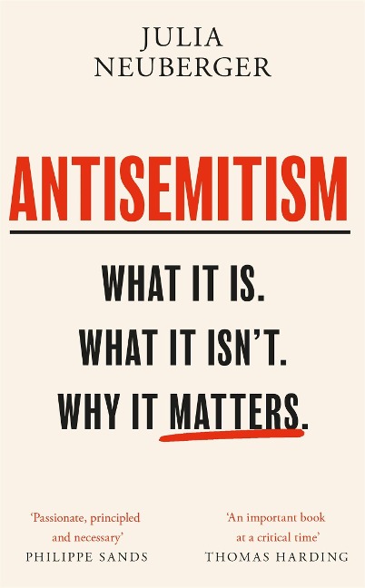 Antisemitism: What It Is. What It Isnt. Why It Matters