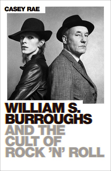 William S. Burroughs and the Cult of Rock n Roll