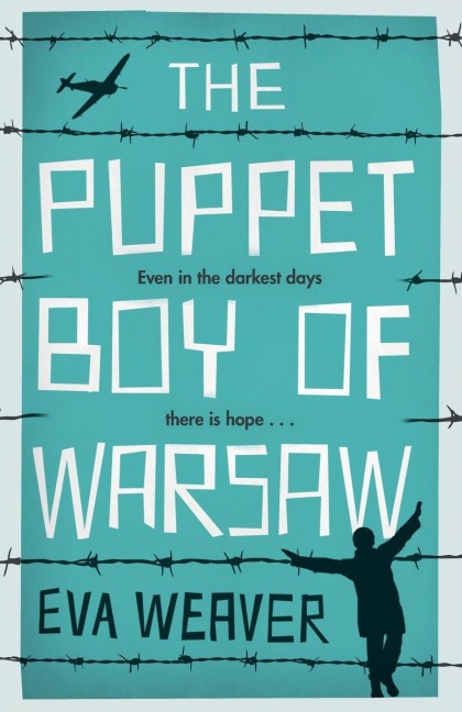 The Puppet Boy of Warsaw: A compelling, epic journey of survival and hope