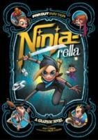 Ninja-rella: A Graphic Novel