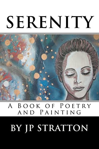 Serenity A Book of Poetry and Painting