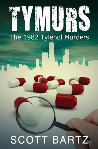Tymurs The 1982 Tylenol Murders (TYMURS, Book 1)