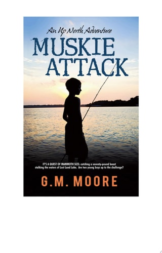 Muskie Attack An Up North Adventure
