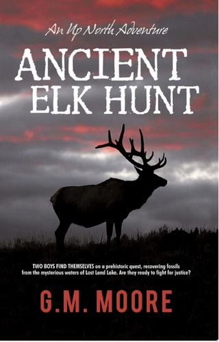 Ancient Elk Hunt An Up North Adventure