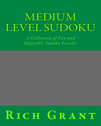 Medium Level Sudoku A Collection of Fun and Enjoyable Sudoku Puzzles
