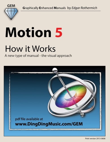 Motion 5 - How It Works A New Type of Manual - the Visual Approach