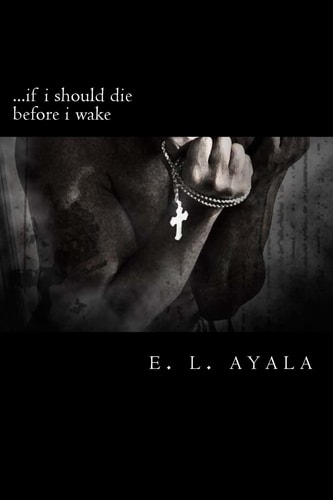 ... If i Should Die Before i Wake