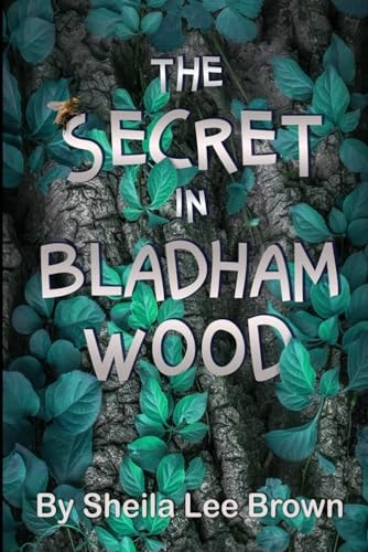The Secret in Bladham Wood