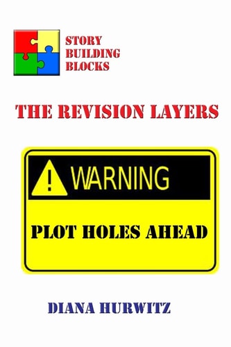 Story Building Blocks III The Revision Layers