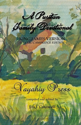 A Puritan Family Devotional King James Version - Special Cambridge Edition