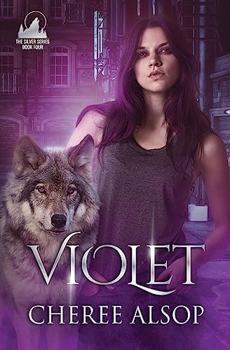 Violet The Silver Series Book 4
