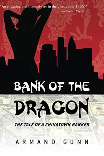 Bank of The Dragon TheTale of a Chinatown Banker