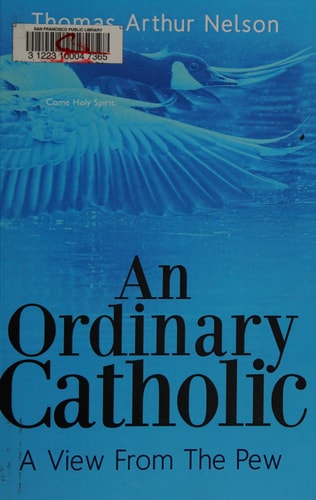 An Ordinary Catholic A View from the Pew