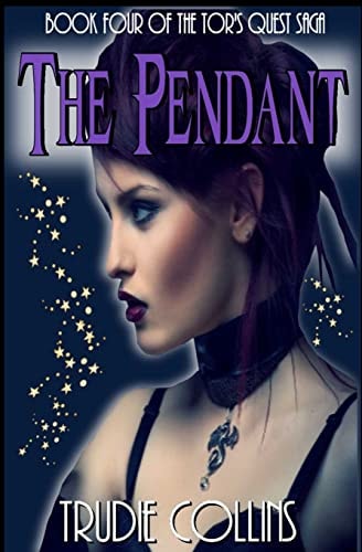 The Pendant Tor's Quest Volume 4