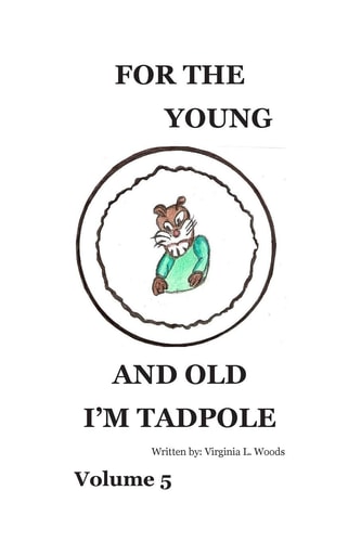 For the Young and Old I'm Tadpole Volume 5