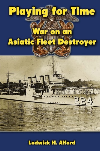 Playing for Time War on an Asiatic Fleet Destroyer