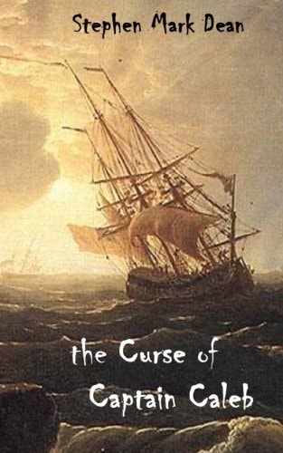 The Curse of Captain Caleb