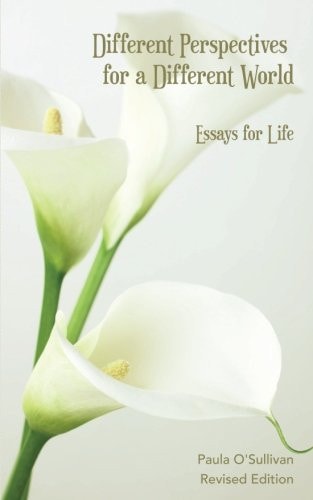 Different Perspectives for a Different World Essays for Life - Revised Edition