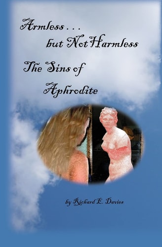 Armless But Not Harmless The Sins of Aphrodite