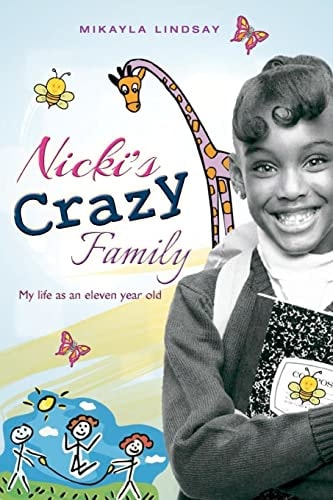 Nicki's Crazy Family My Life As An Eleven Year Old