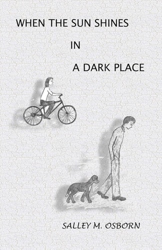 When The Sun Shines In A Dark Place