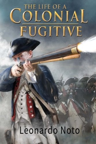 The Life of a Colonial Fugitive