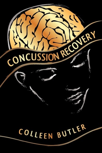 Concussion Recovery Rebuilding the Injured Brain