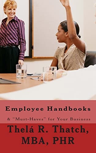 Employee Handbooks and Must-Haves for Your Business 2nd Revision